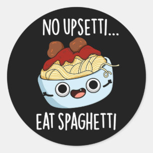 Sticker Rond Manger des spaghetti sans se tracasser Blague drôl