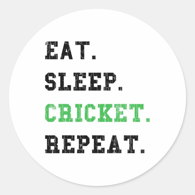 Sticker Rond Manger Dormir Cricket Répéter Graphique Drôle Pour (Devant)