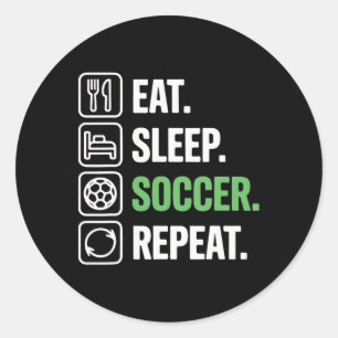 Sticker Rond Manger Dormir Football Répéter Entraîneur Fan Joue