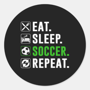 Sticker Rond Manger Dormir Football Répéter Footballeur Drôle
