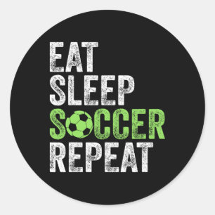 Sticker Rond Manger Dormir Football Répéter T-shirt Sport Cool