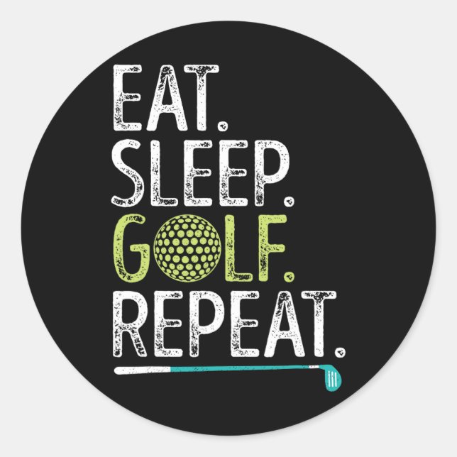 Sticker Rond Manger Dormir Golf Répéter Golf Golfeur Drôle Homm (Devant)