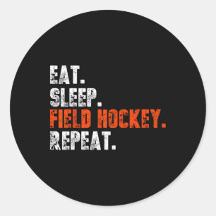 Sticker Rond Manger Dormir Hockey sur Gazon Répéter T-shirt Drô
