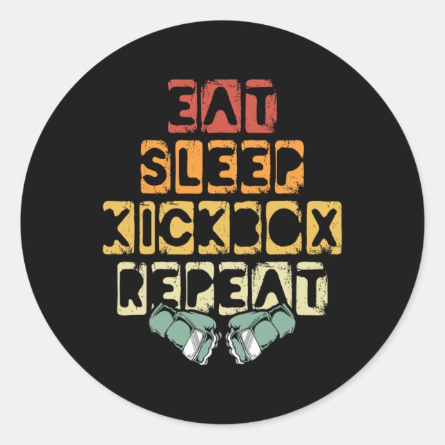 Sticker Rond Manger Dormir Kickbox Répéter Mma Kickboxing Kickb (Devant)