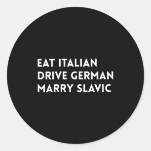 Sticker Rond Manger italien conduire allemand épouser slave drô