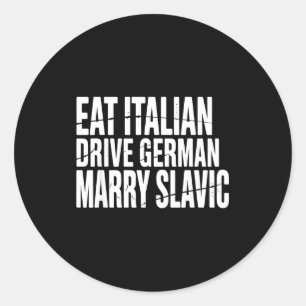 Sticker Rond Manger italien conduire allemand épouser slave drô