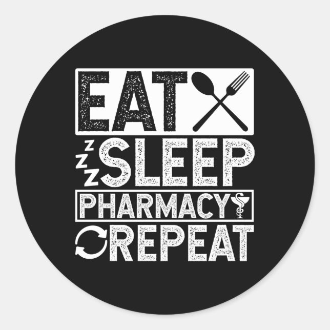 Sticker Rond Manger Sleep Pharmacie Répéter Profession Doc Doct (Devant)