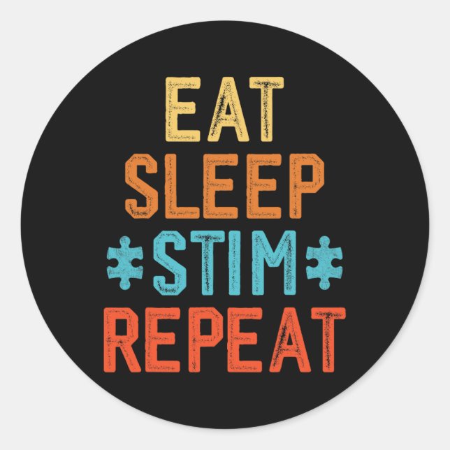 Sticker Rond Manger Sleep Stim Répéter Stimming Sensibilisation (Devant)