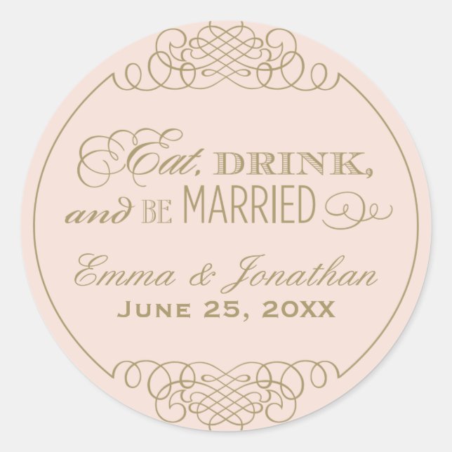Sticker Rond Mangez Boire et être marié Blush Gold Mariage (Devant)