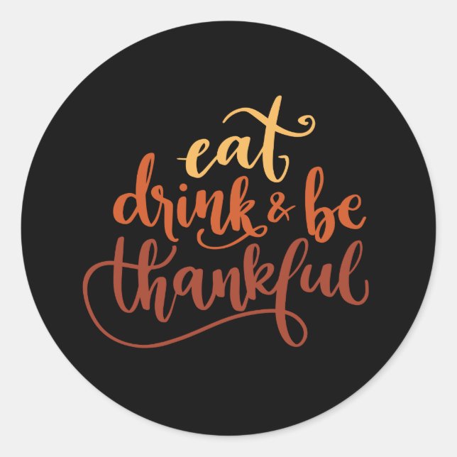 Sticker Rond Mangez Boire et Soyez Gentil Thanksgiving (Devant)