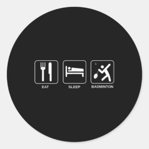 Sticker Rond Mangez le badminton du sommeil, joueur de badminto