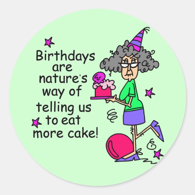Sticker Rond Mangez plus de gâteau Humour d'anniversaire (Devant)