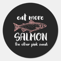 Mangez Plus Saumon L'Autre Viande Rose Drôle Saumo