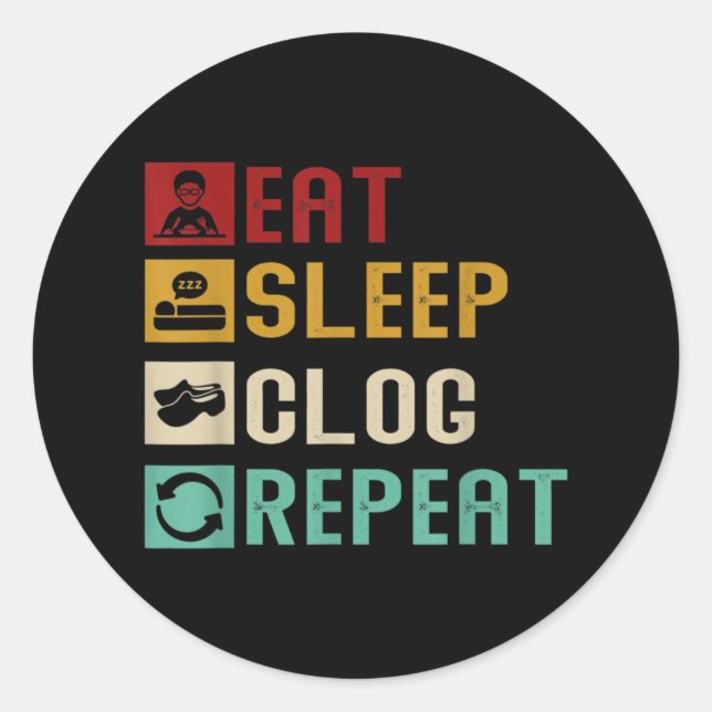 Sticker Rond Mangez Sleep Clog Répéter Funny Clogging Dancing G (Devant)