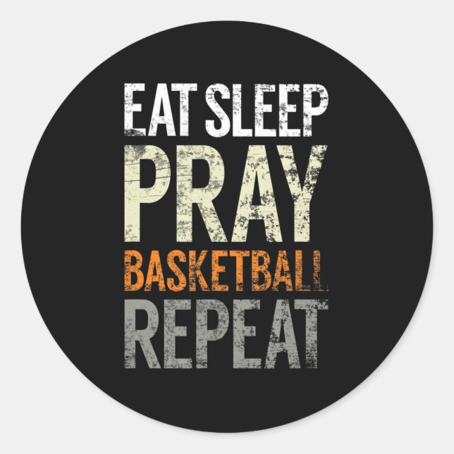 Sticker Rond Mangez Sleep Pray Basketball Répéter, Fun Christia (Devant)