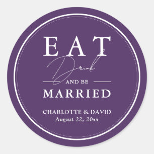 Sticker Rond Mangez Violet Boire Et Soyez Marié Mariage