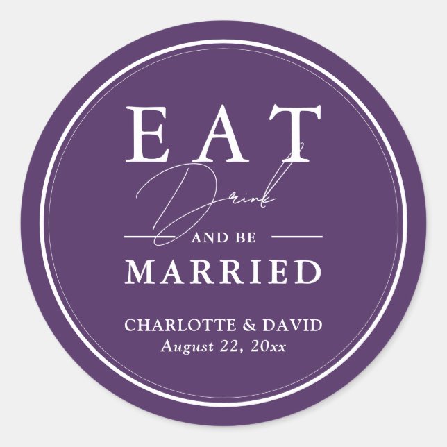 Sticker Rond Mangez Violet Boire Et Soyez Marié Mariage (Devant)