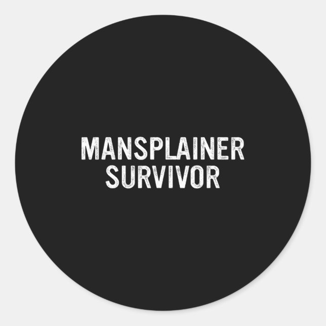 Sticker Rond Mansplainer Survivor Funny Simple Design  (Devant)