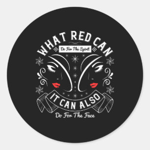 Sticker Rond Maquillage - Ce Que Le Rouge Peut Faire Pour L'Esp