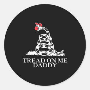 Sticker Rond Marcher sur papa drôle sarcasme drapeau de Gadsden