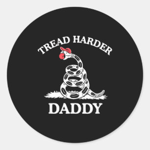 Sticker Rond Marchez plus fort papa drapeau de Gadsden drôle et