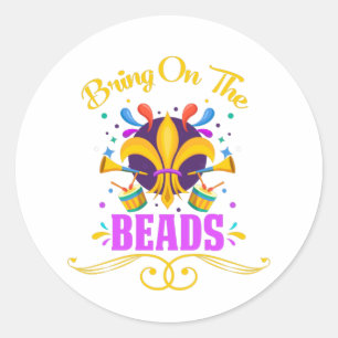 Sticker Rond Mardi gras   Apportez On The Beads