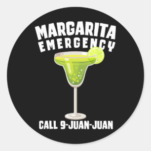 Sticker Rond Margarita Appel d'urgence 9 Juan Juan Funny Cinco 