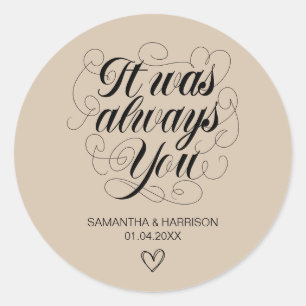 Sticker Rond Mariage Bohème Faveur Classique C'Était Toujours V