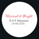 Sticker Rond Marié & lumineux ajouter nom de couple mariage ajo<br><div class="desc">Pour les amoureux comme nous</div>