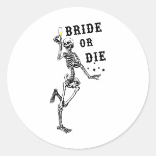 Sticker Rond Mariée Ou Mort Dansant Squelette Bachelorette Goth