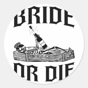Sticker Rond Mariée Ou Mort Skeleton Bride Squad Gothic Bachelo