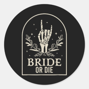Sticker Rond Mariée Ou Mort Squelette Main Gothique Bachelorett