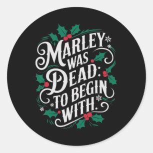 Sticker Rond Marley était mort pour commencer avec drôle de nou
