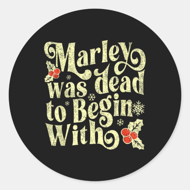 Sticker Rond Marley Était Mort Pour Commencer Avec La Novelté A (Devant)