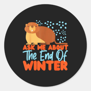 Sticker Rond Marmotte_ Demandez-moi la fin de l'hiver 