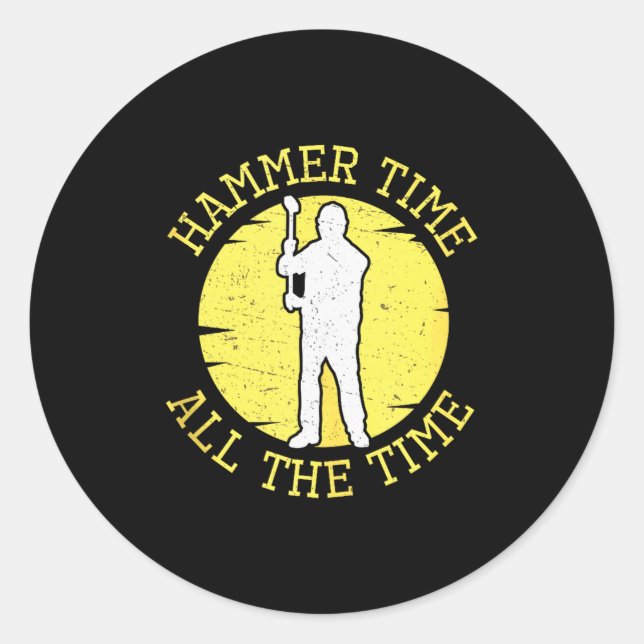 Sticker Rond Marteau Temps Tout Le Temps Drôle Construction Gér (Devant)