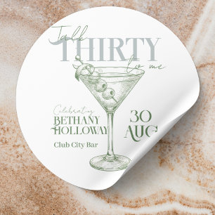 Sticker Rond Martini Cocktail Talk Thirty To Me 30e Anniversair