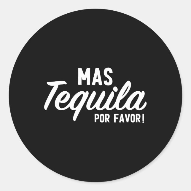 Sticker Rond Mas Tequila Por Favoriser Funny Cinco De Mayo Fies (Devant)