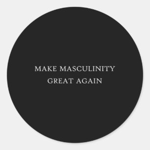 Sticker Rond Masculinité Grande Encore Drôle Papa Frère Père G