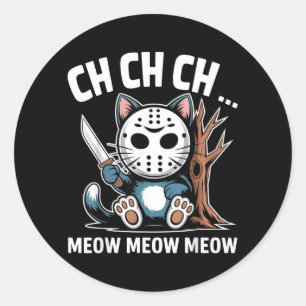 Sticker Rond Masque de chat Ch Ch Ch Meow Meow Drôle d'Hallowee