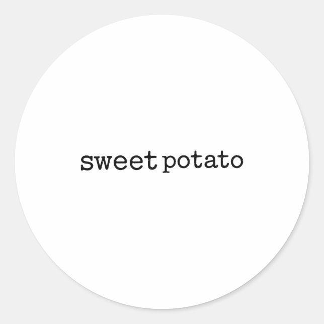 Sticker Rond Matching Funny Sweet Tato Kind Of Rude Tato  (Devant)