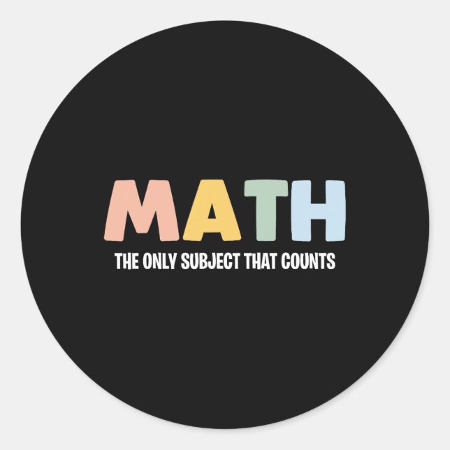 Sticker Rond Math La Seule Matière Qui Compte - Thé à Math Drôl (Devant)