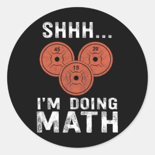 Sticker Rond Math Lover Gym Weighlifting Funny Citation Exercic