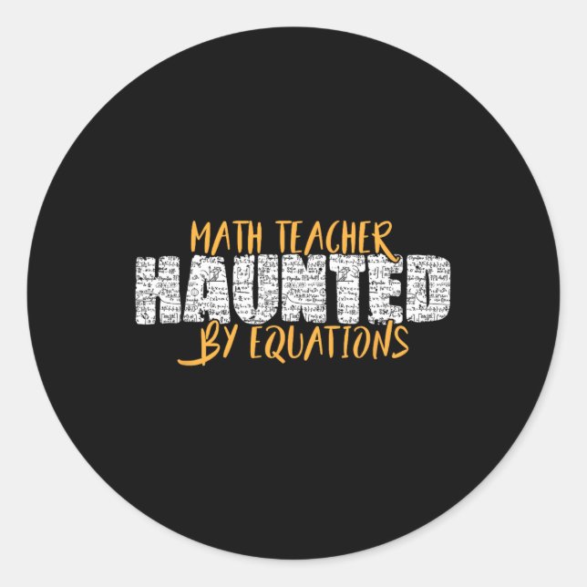 Sticker Rond Math Teacher Scary Math Lover Mathematics Hallowee (Devant)