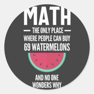 Sticker Rond Maths. Drôle Math Sarcasm Citation Cadeau