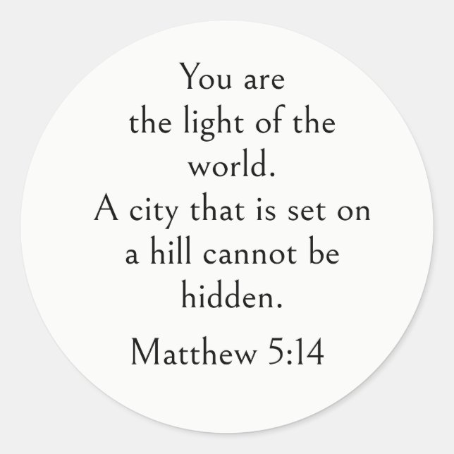 Sticker Rond Matthieu 5:14 Verset Biblique, Écriture Encouragea (Devant)