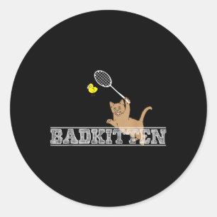 Sticker Rond Mauvais Chat Drôle de Badminton Amoureux des Chats