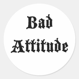 Sticker Rond Mauvaise attitude