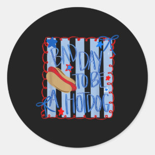 Sticker Rond Mauvaise Journée Pour Être Un Hotdog 4 Juillet Coq