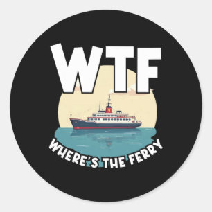 Sticker Rond Mdr Où est le ferry drôle île d'été voyage S